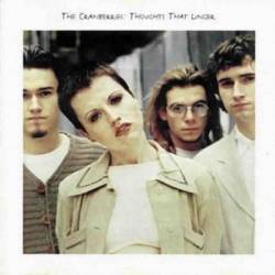 The Cranberries : Thoughts that Linger